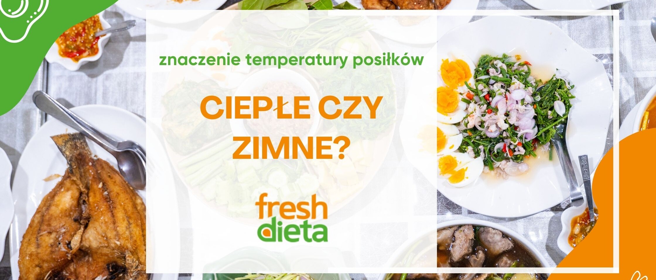 znaczenie temperatury posiłk&oacute;w