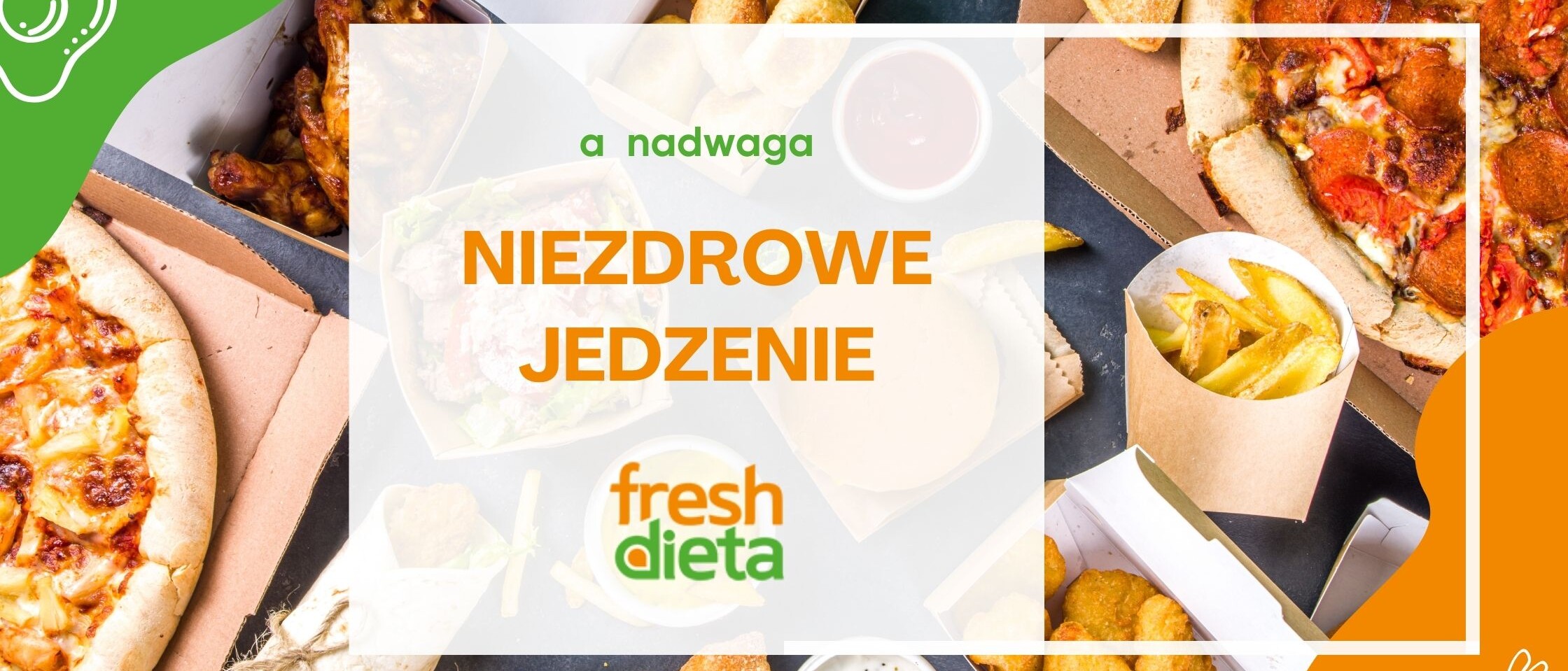 niezdrowe jedzenie a dieta